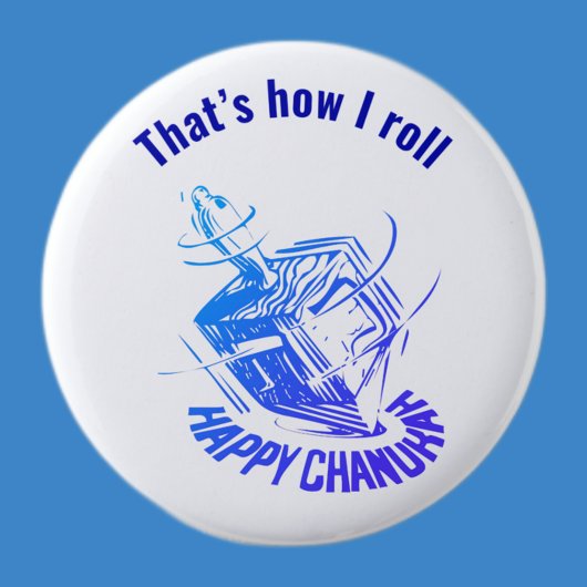 Badge Rond 5 Cm Dreidel C’est comme ça que je roule