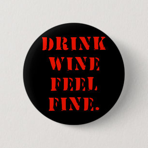 Badge Rond 5 Cm Drink Wine Feel Fine Sommelier Wine Tasting Gift