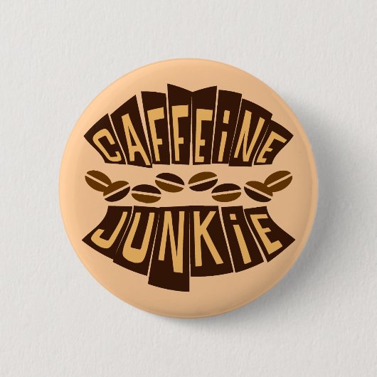 BADGE ROND 5 CM DROGUÉ DE CAFÉINE (Devant)