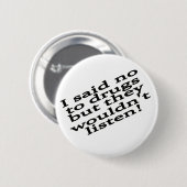 Badge Rond 5 Cm Drogue drôle (Devant & derrière)