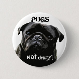 Badge Rond 5 Cm Drogues de carlins PAS !  Sagesse de carlin