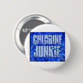 Badge Rond 5 Cm drogués de chlore (Devant & derrière)