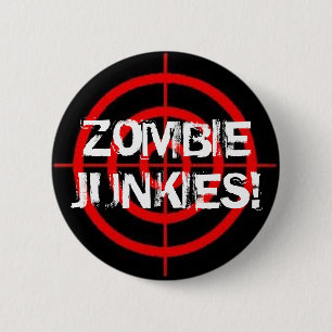 Badge Rond 5 Cm Drogués de zombi ! Bouton de réticules