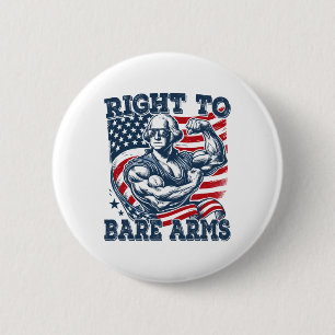 Badge Rond 5 Cm Droit Aux Armes Nues Drôle 4 juillet Travail Patri