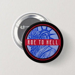 Badge Rond 5 Cm droits des femmes roe v wade my body roe to hell
