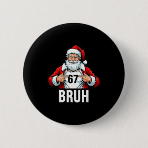 Badge Rond 5 Cm Drôle 67 Six Sept Bruh Mème Noël Santa Hommes W