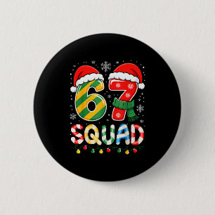 Badge Rond 5 Cm Drôle 67 Squad Bonbon Cane Chapeau de Père Noël No