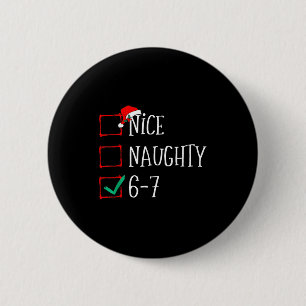 Badge Rond 5 Cm Drôle 6-7 Mème Sympa Coquin 67 Noël Six Sept