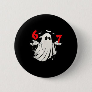 Badge Rond 5 Cm Drôle 6 7 Six Sept Mème Halloween Humour Fantôme C