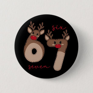 Badge Rond 5 Cm Drôle 6 7 Six Sept Mème Noël Renne Gen Al