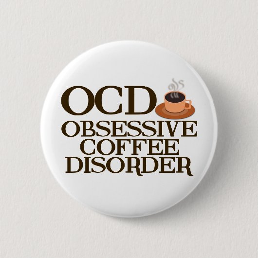 Badge Rond 5 Cm Drôle accroc au café (Devant)