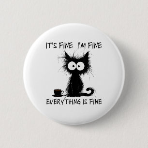Badge Rond 5 Cm Drôle Amoureux des chats Son Beau Im Bien Tout Est