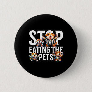 Badge Rond 5 Cm Drôle Arrêtez De Manger Les Chiens Et Chats Spring
