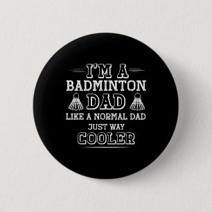 Badge Rond 5 Cm Drôle Badminton Papa Chemise Hommes Femmes Badmint