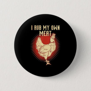 Badge Rond 5 Cm Drôle Barbecue Chef Cadeau _ I Rub My own Meat _ J