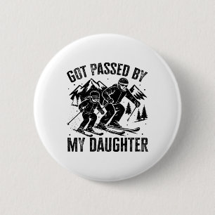 Badge Rond 5 Cm Drôle, botté par ma fille en skiant Papa skieur Hi
