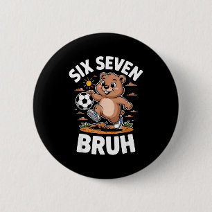 Badge Rond 5 Cm Drôle Bruh Football Jour de la marmotte 67 Mème Py