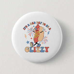 Badge Rond 5 Cm Drôle C’est un jour férié d’être un 4 juillet vert