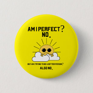 Badge Rond 5 Cm Drôle cadeau de motivation sarcastique