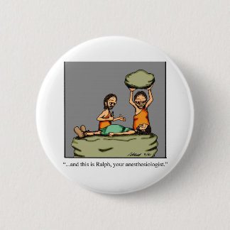 Badge Rond 5 Cm Drôle cadeau Médicale !