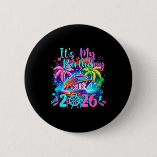 Badge Rond 5 Cm Drôle c'est ma croisière d'anniversaire 2026 crois