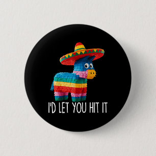 Badge Rond 5 Cm Drôle Cinco De Mayo Drôle Pinata Sombrero Hommes C