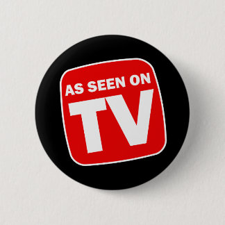 Badge Rond 5 Cm Drôle comme vu sur le bouton de TV