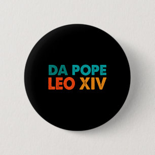 Badge Rond 5 Cm Drôle Cool Retro Da Pope Tee Nouveau Pape Leo Xiv