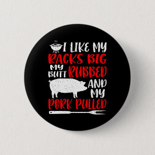 Badge Rond 5 Cm Drôle de BBQ J'aime Mes Racks Gros Mon Cul Frotta