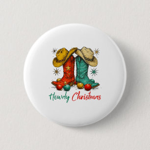 Badge Rond 5 Cm Drôle de Country Western Noël Howdy Bottes de Cowb