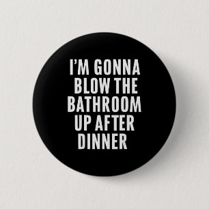 Badge Rond 5 Cm Drôle de coup de salle de bain humour adulte inapp