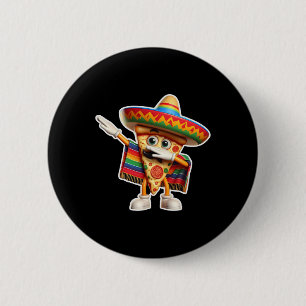 Badge Rond 5 Cm Drôle de danse de pizza mexicaine Dabbing Amateur