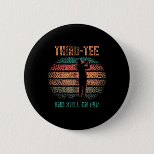 Badge Rond 5 Cm Drôle de golf pour 30 ans Pun golfique 30 ans G