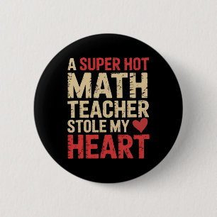 Badge Rond 5 Cm Drôle de maths Une super prof de maths sexy m'a vo