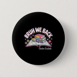Badge Rond 5 Cm Drôle de mec on est de retour Professeur Istants B