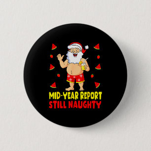 Badge Rond 5 Cm Drôle de Noël en juillet Santa Vacances d'été Homm
