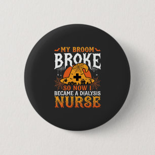 Badge Rond 5 Cm Drôle de sorcière infirmière de dialyse de balai d