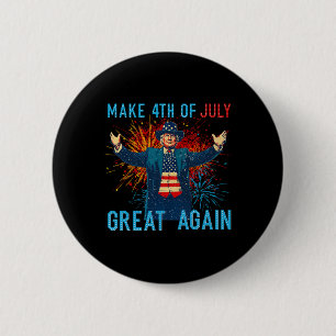 Badge Rond 5 Cm Drôle de Trump Faire du 4 juillet encore plus géni