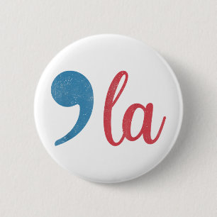 Badge Rond 5 Cm Drôle de virgule La Kamala Harris 2024 Présidente