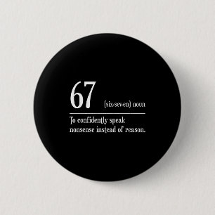 Badge Rond 5 Cm Drôle Définition 67 Le Sens De 67 Meme Six Sept