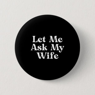 Badge Rond 5 Cm Drôle Demander Femme Drôle