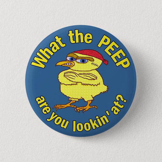 Badge Rond 5 Cm Drôle, difficile, poulets de Pâques Humour Peep (Devant)