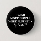 Badge Rond 5 Cm Drôle discours sarcastiques (Devant)