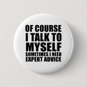 Badge Rond 5 Cm Drôle discours sarcastiques (Devant)