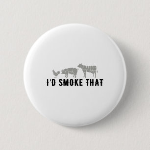 Badge Rond 5 Cm Drôle Dit Que Je Fumerais Ce Bbq Joke Party Amusan