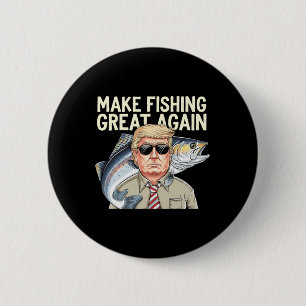 Badge Rond 5 Cm Drôle Donald Trump Rendre la pêche plus grande Fis