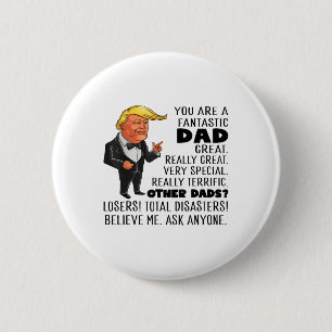 Badge Rond 5 Cm Drôle Donald Trump Tu Es Un Fantastique Papa Super