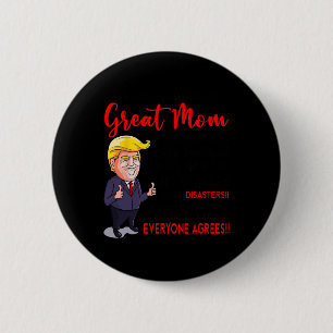 Badge Rond 5 Cm Drôle Donald Trump You39re Une maman vraiment supe