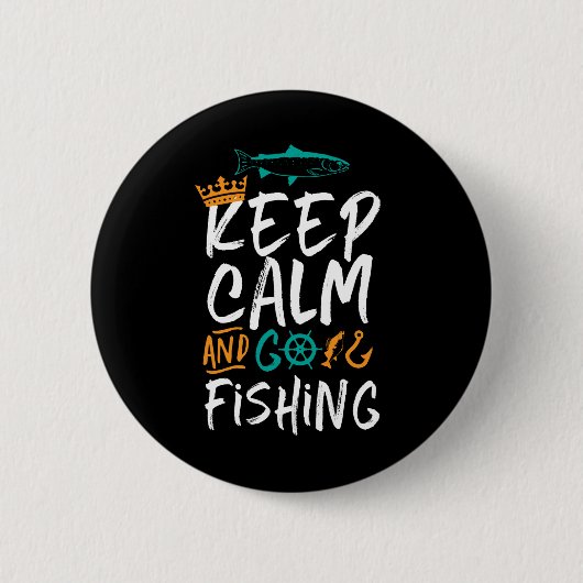 Badge Rond 5 Cm Drôle Garder le calme et aller Pêche Humour pêcheu (Devant)