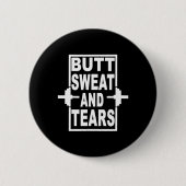 Badge Rond 5 Cm Drôle Gym Butt Sweat Et Larmes Entraînement (Devant)